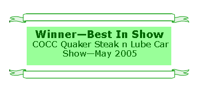 Text Box: WinnerBest In Show COCC Quaker Steak n Lube Car ShowMay 2005